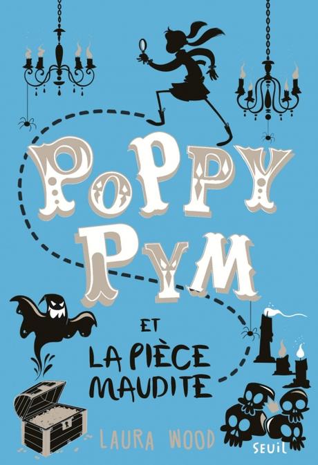 C'est lundi, que lisez-vous ? #142 Couverture Poppy Pym et la pièce maudite