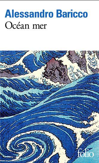 À La Recherche Du Temps Perdu******Ocean Mer d'Alessandro Baricco À La Recherche Du Temps Perdu******Ocean Mer d'Alessandro Baricco