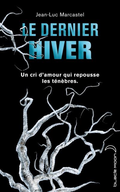 J'AI LU : LE DERNIER HIVER J'AI LU : LE DERNIER HIVER