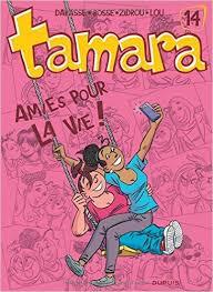 Tamara, tome 14 : Amies pour la vie de Zidrou, Lou, Bosse et Darasse