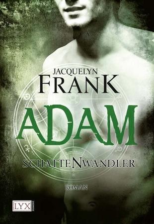 Le Clan des Nocturnes T.6 : Adam - Jacquelyn Frank Le Clan des Nocturnes T.6 : Adam - Jacquelyn Frank
