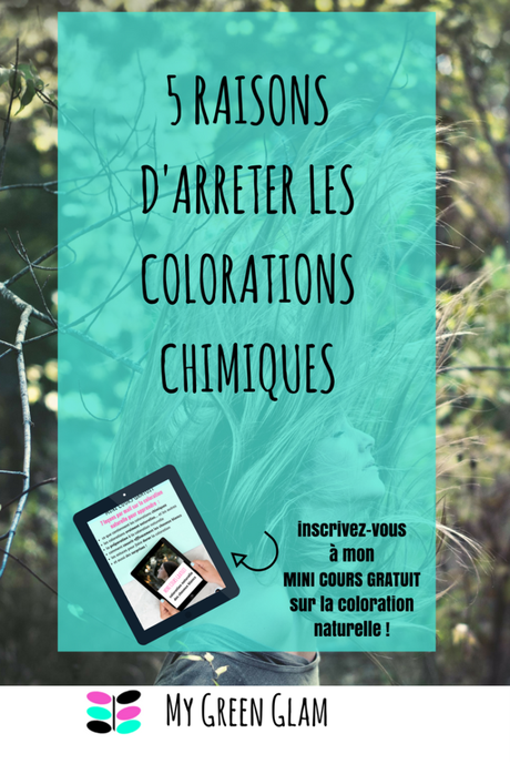 5 raisons d’arrêter les colorations chimiques pour cheveux 5 raisons d’arrêter les colorations chimiques pour cheveux