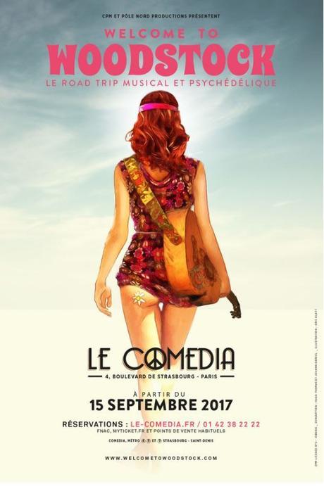 La comédie musicale WELCOME TO WOODSTOCK à partir du 15 Septembre 2017 au Comedia à Paris