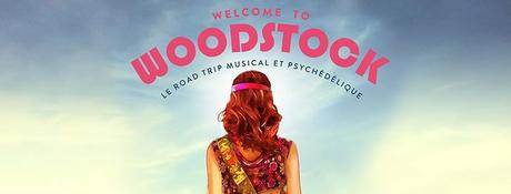 La comédie musicale WELCOME TO WOODSTOCK à partir du 15 Septembre 2017 au Comedia à Paris