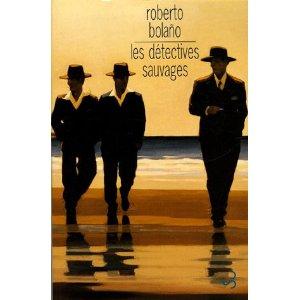 # 61/313 - A propos de Roberto Bolaño : les détectives sauvages sur la piste de la poésie