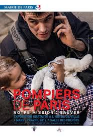 L’exposition : « Notre mission : sauver » rend hommage aux pompiers de Paris depuis le 4 mars jusqu’au 29 avril à l’Hôtel de Ville. Article pompier