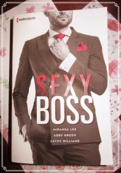 Sexy Boss, de Miranda Lee, Abby Green et Cathy Williams
