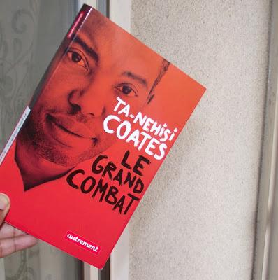 Le Grand Combat de Ta-Nehisi Coates Le Grand Combat de Ta-Nehisi Coates