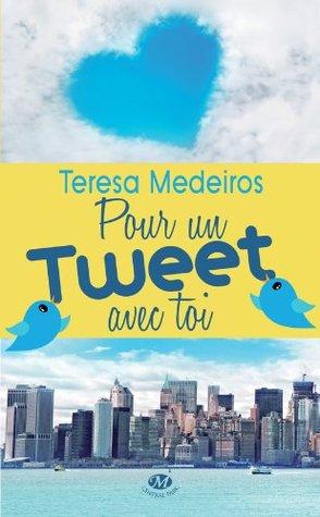 Pour un tweet avec toi - Teresa Medeiros