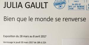 Galerie du CROUS Paris –  exposition Julia GAULT « Bien que le monde se renverse »