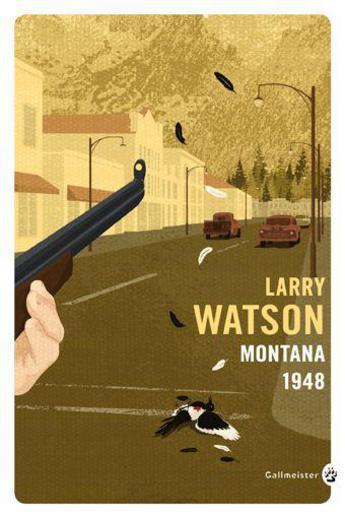 Montana 1948 Larry Watson Traduit par Bertrand Péguillan