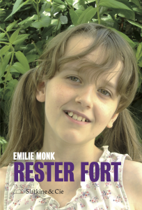 Rester fort d’Emilie Monk Rester fort d’Emilie Monk