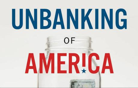 The unbanking of America - Lisa Servon