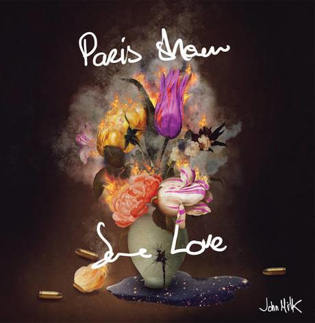 Sortie D'album: Paris Show Some Love John Milk
