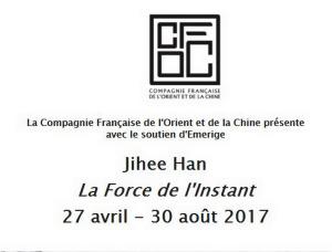 Compagnie Française de l’Orient et de la Chine -27 Avril au 30 Août 2017 -exposition Jihee HAN « La force de l’instant »