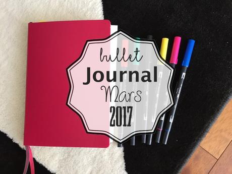 Bullet Journal : Mars 2017