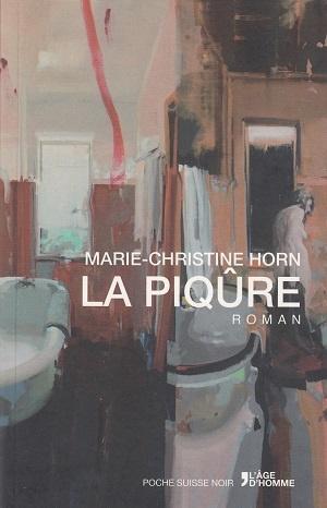 La piqûre, de Marie-Christine Horn