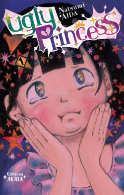 Ugly Princess Tome 1 de Natsumi Aida