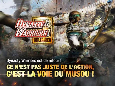 Dynasty Warriors : Unleashed disponible sur iOS & Android Dynasty Warriors : Unleashed disponible sur iOS & Android