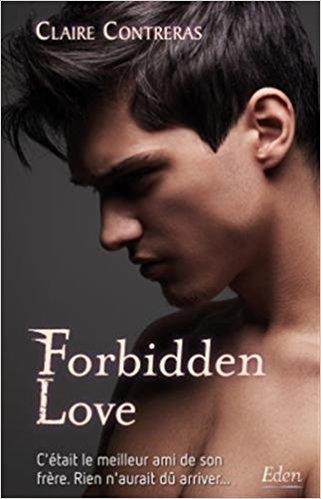 A vos agendas : Forbidden Love de Claire Contreras sort demain chez Eden Collection