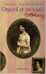 Orgueil et préjugés et zombies, Jane Austen & Seth Grahame-Smith