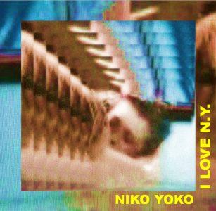 Niko Yoko – I love N.Y – Indie pop, du Velvet à Jesus & Mary Chain