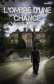L’ombre d’une chance, Josh Lanyon
