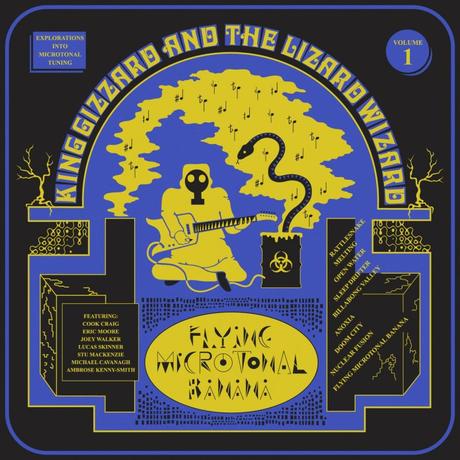 King Gizzard & the Lizard Wizard – Flying Microtonal Banana