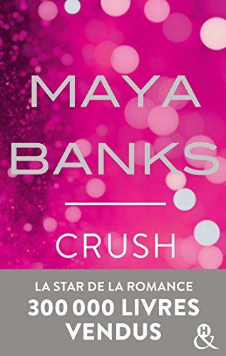 Maya Banks est de retour en mai pour Crush