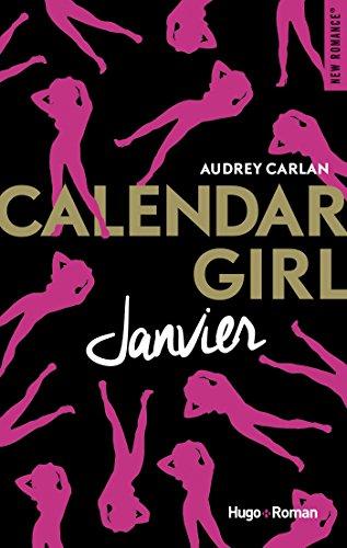 Calendar Girl, Tome 1 : Janvier de Audrey Carlan