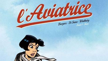 L’Aviatrice #1 Nora L’Aviatrice #1 Nora