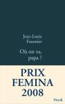 Jean-Louis Fournier – Où on va, papa ?