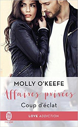 Mon avis sur le 1er tome de la saga Affaires Privées de Molly O Keefe