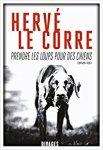 Hervé Le Corre – Prendre les loups pour des chiens