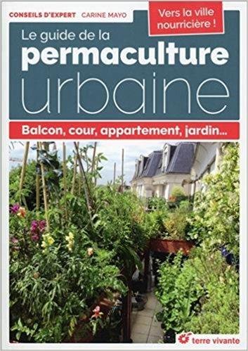 Tout savoir sur la permaculture urbaine