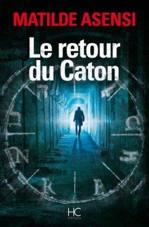 Le retour du Caton, par Matilde Asensi