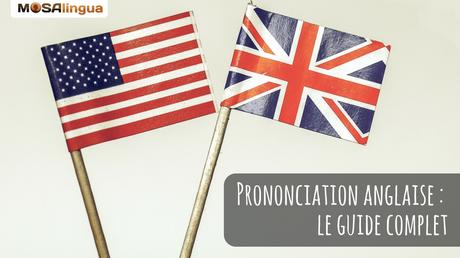 Comment maîtriser votre façon de prononcer l’anglais ? Comment maîtriser votre façon de prononcer l’anglais ?