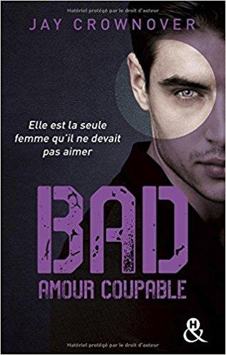 La série Bad de Jay Crownover fait son grand retour La série Bad de Jay Crownover fait son grand retour