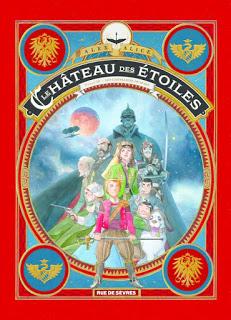 Le château des étoiles volume 3 : les chevaliers de Mars d'Alex Alice