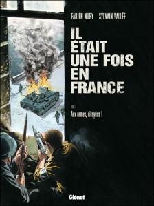 Il était une fois en France, T4 : Aux armes, citoyens !