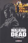 Robert Kirkman, Charlie Adlard et Stefano Gaudiano – Walking Dead, Les Chuchoteurs (Tome 27)