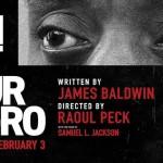 CINEMA : I Am Not Your Negro, de Raoul Peck