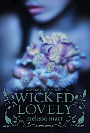 Wicked Lovely (Wicked Lovely, #1)