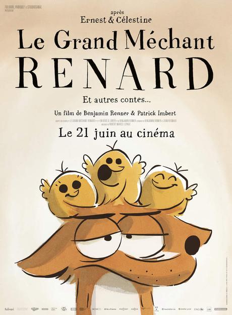LE GRAND MÉCHANT RENARD - Par les créateurs et producteurs de ERNEST ET CÉLESTINE un film d'animation pour petits et grands !  au Cinéma le 21 Juin 2017