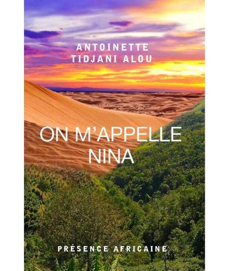 Antoinette Tidjani Alou :  On m'appelle Nina