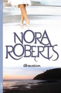 Obsession de Nora Roberts