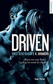 Driven #6 Sweet ache de K. Bromberg