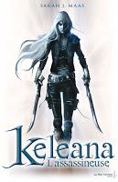 Keleana - tome 1 : L'assassineuse