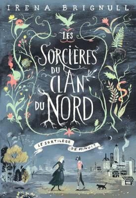 Les Sorcières du clan du Nord - Tome 1 - Le sortilège de minuit