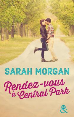 Rendez-vous à Central Park, de Sarah Morgan